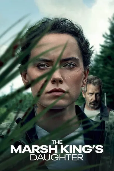 The Marsh King’s Daughter (2023) ล่าแค้นสันดานดิบ โปสเตอร์