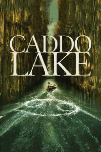 Caddo Lake บึงลี้ลับ โปสเตอร์