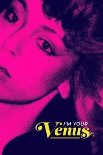  I’m Your Venus (2024) ฉันคือวีนัส โปสเตอร์