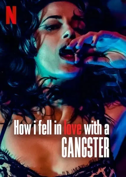 How I Fell in Love with a Gangster (2022) วิถีรักมาเฟีย โปสเตอร์