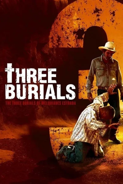 The Three Burials of Melquiades Estrada (2005) พลิกปมฆ่า ผ่าคดีสังหาร โปสเตอร์