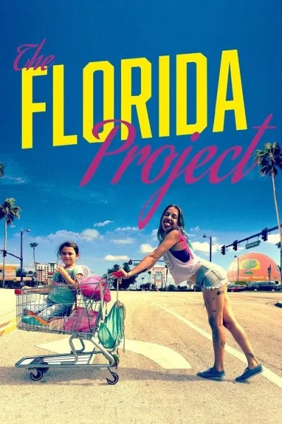 The Florida Project (2017) แดน(ไม่)เนรมิต โปสเตอร์