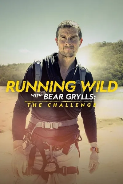 Running Wild with Bear Grylls The Challenge โปสเตอร์
