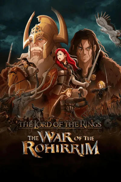The Lord of the Rings The War of the Rohirrim (2024) เดอะ ลอร์ด ออฟ เดอะ ริงส์ ศึกแห่งโรฮิริม โปสเตอร์
