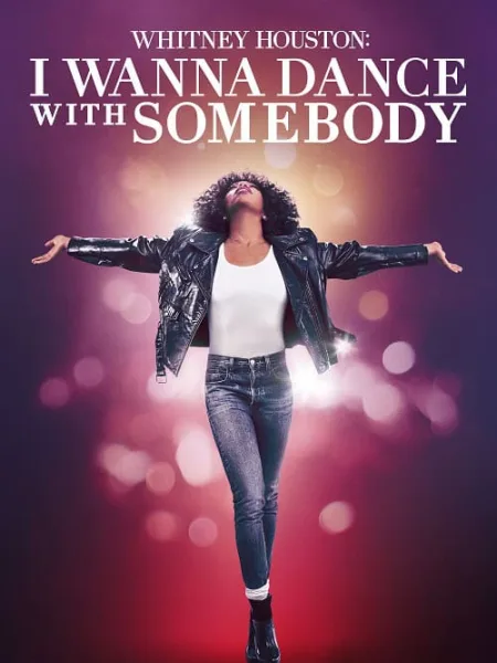 Whitney Houston I Wanna Dance with Somebody ชีวิตสุดมหัศจรรย์ วิทนีย์ ฮุสตัน โปสเตอร์