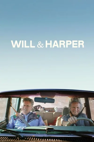 Will & Harper วิลกับฮาร์เปอร์ คู่ซี้ท่องอเมริกา โปสเตอร์