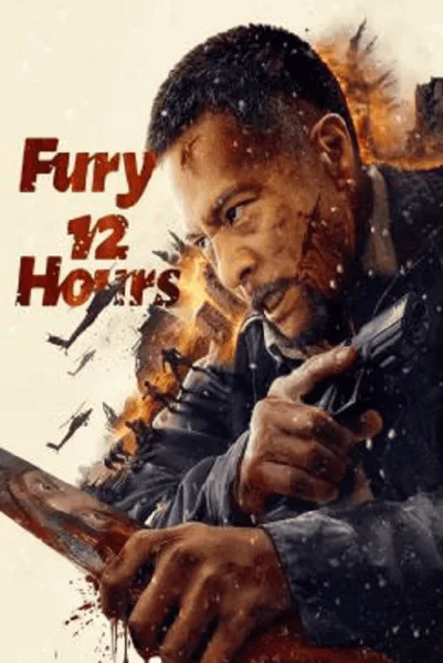 Fury 12 Hours (2024) 12 ชั่วโมงแห่งความเกรี้ยวกราด โปสเตอร์