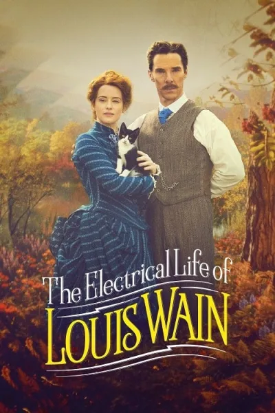 The Electrical Life of Louis Wain (2021) ชีวิตสุดโลดแล่นของหลุยส์ เวน โปสเตอร์