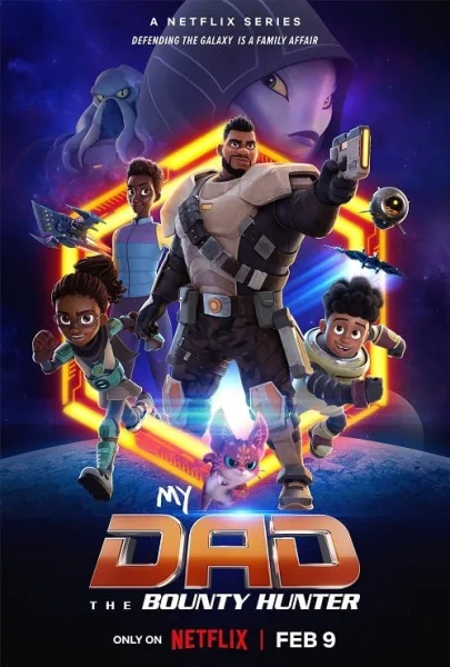My Dad the Bounty Hunter (2023) คุณพ่อฉันเป็นนักล่าค่าหัว โปสเตอร์