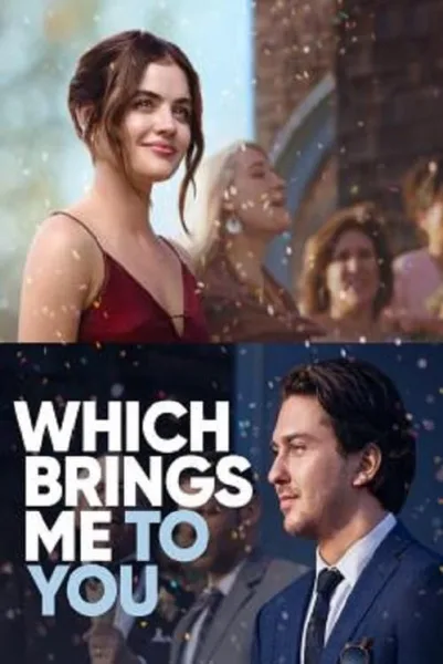 Which Brings Me to You (2023) สิ่งที่พาฉันมาพบคุณ โปสเตอร์