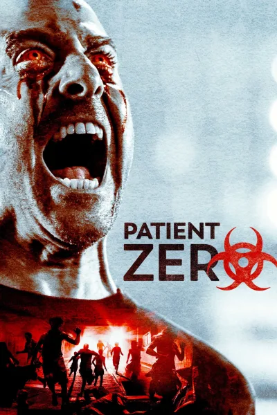 Patient Zero (2018) ไวรัสพันธุ์นรก โปสเตอร์