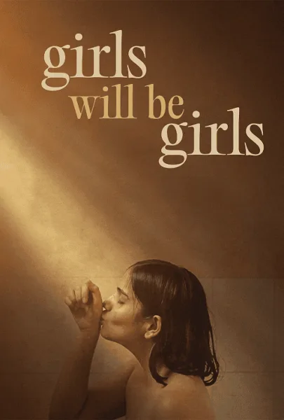 Girls Will Be Girls (2024) ผู้หญิงก็คือผู้หญิง โปสเตอร์