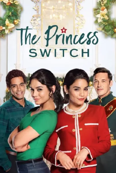 The Princess Switch เดอะ พริ้นเซส สวิตช์ สลับตัวไม่สลับหัวใจ โปสเตอร์