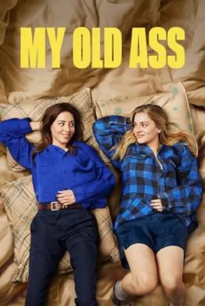 My Old Ass (2024) เชื่อตัวเองดีที่สุด! (ไหมนะ) โปสเตอร์