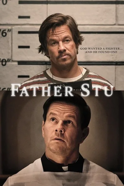 Father Stu (2022) บาทหลวงกำปั้นเหล็ก โปสเตอร์