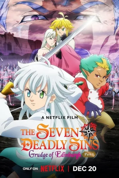 The Seven Deadly Sins Grudge of Edinburgh (2022) ศึกตำนาน 7 อัศวิน แค้นเอดินเบอระ ภาค 1 โปสเตอร์