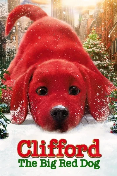Clifford the Big Red Dog (2021) คลิฟฟอร์ด หมายักษ์สีแดง โปสเตอร์
