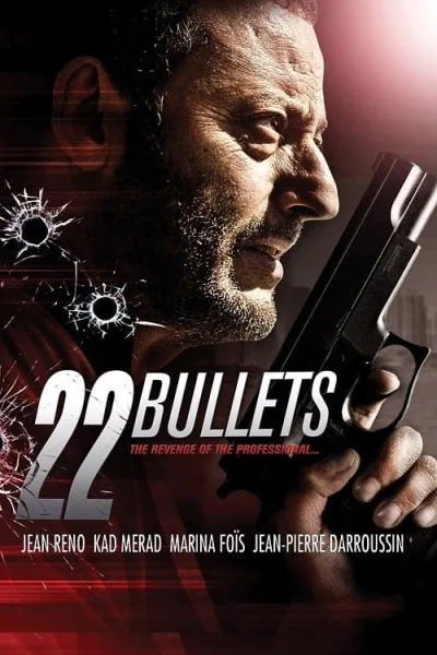 22 Bullets (2010) 22 นัด ยมบาลล้างยมบาล โปสเตอร์