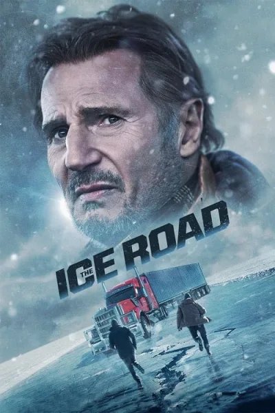The Ice Road (2021) เหยียบระห่ำ ฝ่านรกเยือกแข็ง โปสเตอร์