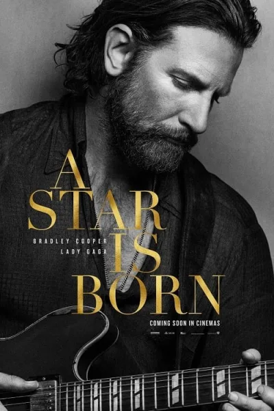 A Star Is Born (2018) อะ สตาร์ อีส บอร์น โปสเตอร์