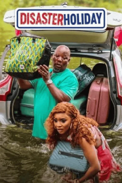 Disaster Holiday (2024) ทริปวุ่นวายของชายว้าวุ่น โปสเตอร์