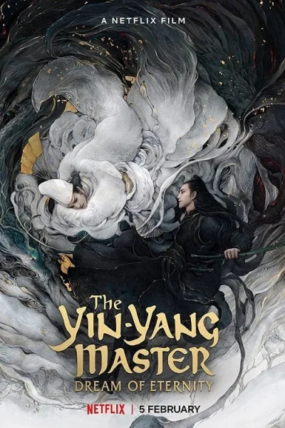 The Yin-Yang Master Dream of Eternity (2020) หยิน หยาง ศึกมหาเวทสะท้านพิภพ โปสเตอร์