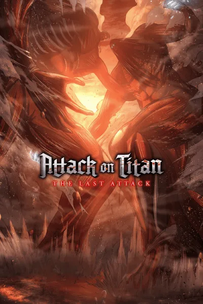 Attack on Titan the Movie The Last Attack (2024) ผ่าพิภพไททัน การจู่โจมครั้งสุดท้าย โปสเตอร์