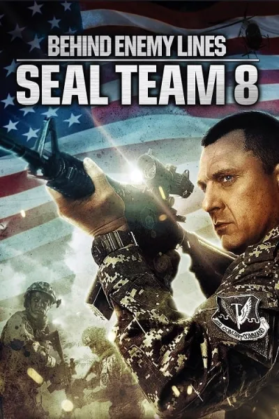 Seal Team Eight Behind Enemy Lines 4 (2014) ปฏิบัติการหน่วยซีลยึดนรก โปสเตอร์