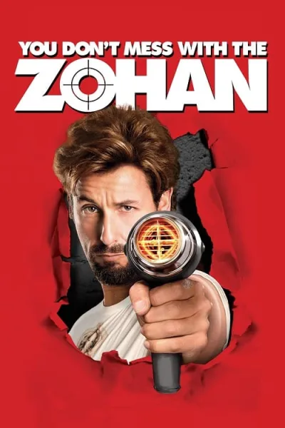 You Don’t Mess with the Zohan (2008) อย่าแหย่โซฮาน โปสเตอร์