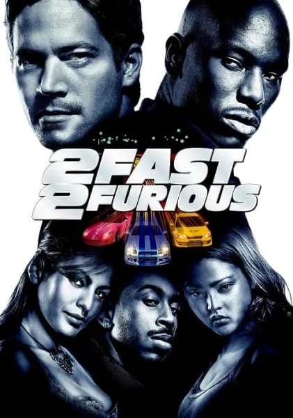 2 Fast 2 Furious (2003) เร็วคูณ 2 ดับเบิ้ลแรงท้านรก โปสเตอร์