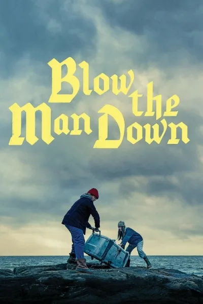 Blow the Man Down (2019) เมืองซ่อนภัยร้าย โปสเตอร์