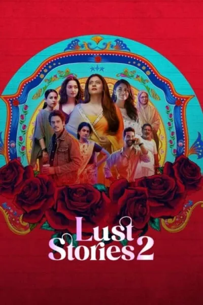 Lust Stories 2 (2023) เรื่องรัก เรื่องใคร่ 2 โปสเตอร์