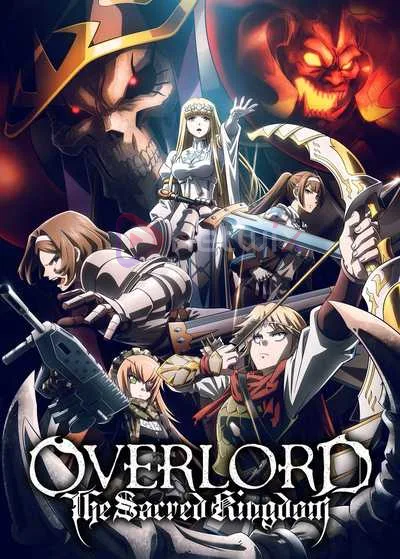 Overlord Movie 3 The Sacred Kingdom โอเวอร์ลอร์ด อาณาจักรศักดิ์สิทธิ์ มูฟวี่ โปสเตอร์