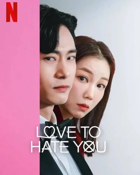 Love to Hate You (2023) ยี้ให้หนัก รักให้เข็ด โปสเตอร์
