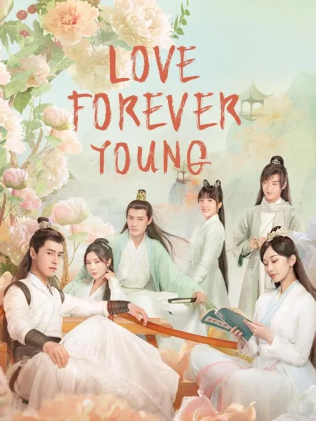 Love Forever Young (2023) แค้นพลิกรักสองสำนัก โปสเตอร์