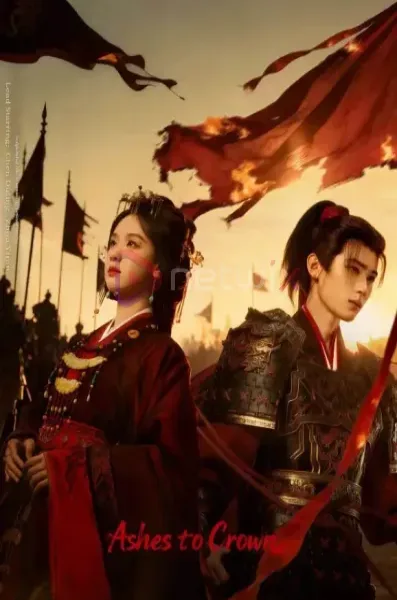 ดูซีรี่ย์ Ashes to Crown พลิกชะตาเหนือฟ้า (2026) พากย์ไทย/ โปสเตอร์
