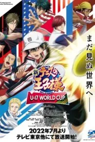 The Prince of Tennis II U-17 World Cup ปริ๊นซ์ ออฟ เทนนิส เจ้าชายลูกสักหลาด ยู-17 เวิลด์คัพ โปสเตอร์