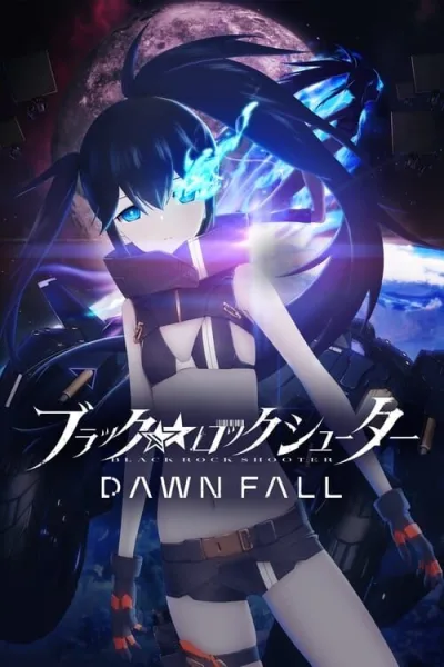 Black Rock Shooter Dawn Fall แบล็ค ร็อค ชูตเตอร์ รุ่งอรุณที่ดับสูญ โปสเตอร์
