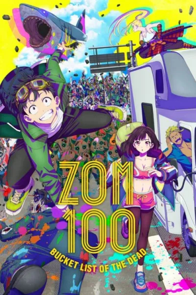 Zom 100: Zombie ni Naru made ni Shitai 100 no Koto 100 สิ่งที่อยากทำก่อนจะกลายเป็นซอมบี้ ซับไทย และ โปสเตอร์