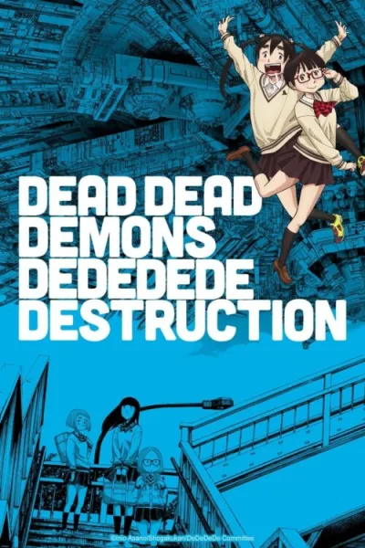 Dead Dead Demons Dededede Destruction โปสเตอร์