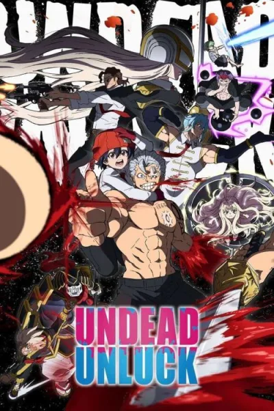 Undead Unluck จะตายทั้งที ขอให้มันสุดโต่งหน่อยแล้วกัน!! โปสเตอร์