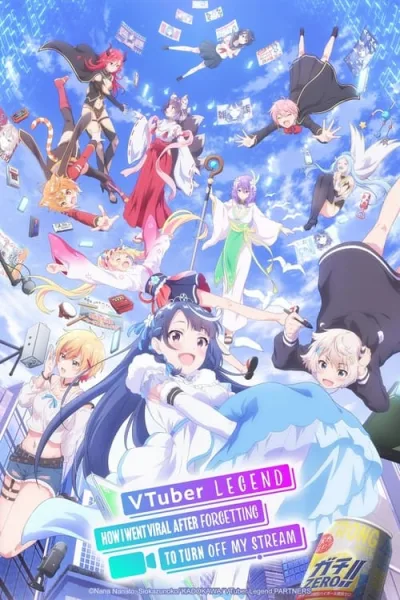 VTuber Nandaga Haishin Kiri Wasuretara Densetsu ni Natteta ไลฟ์นั้นที่ฉันลืมปิด พลิกลิขิตสู่ตำนาน VTuber โปสเตอร์