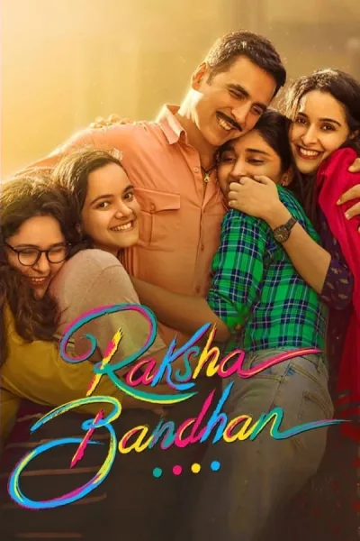 Raksha Bandhan (2022) น้องพี่และที่รัก โปสเตอร์