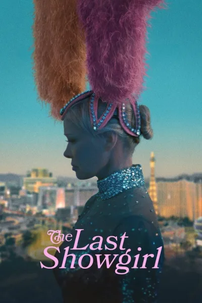 The Last Showgirl (2024) เดอะ ลาสต์ โชว์เกิร์ล โปสเตอร์