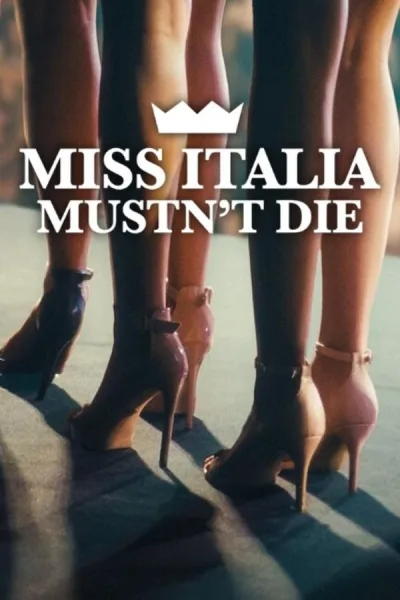 Miss Italia Mustn’t Die (2025) นางงามอิตาลีต้องไม่ตาย โปสเตอร์