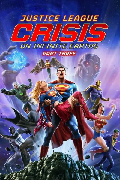 Justice League: Crisis On Infinite Earths Part Three (2024) จัสติซ ลีก: วิกฤติบนโลกที่ไม่สิ้นสุด ตอนที่ 3 โปสเตอร์