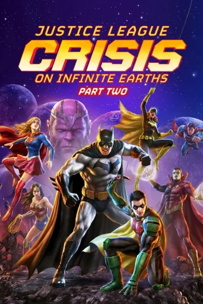 Justice League: Crisis On Infinite Earths Part Two (2024) จัสติซ ลีก: วิกฤติบนโลกที่ไม่สิ้นสุด ตอนที่ 2 โปสเตอร์