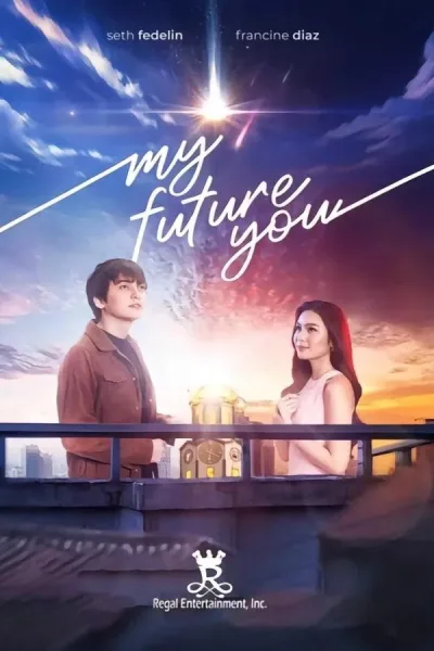 My Future You (2024) เธอ ฉัน และอนาคตเรา โปสเตอร์