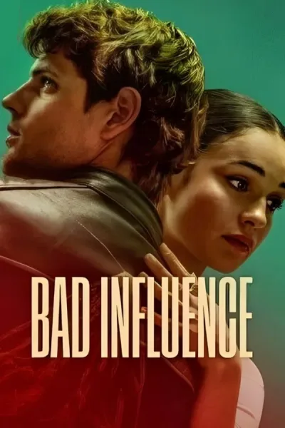 Bad Influence (2025) วัยรักอันตราย โปสเตอร์