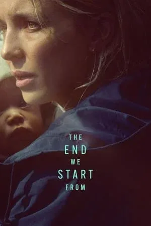 The End We Start From (2023) อุ้มลูกฝ่าวิปโยค โปสเตอร์